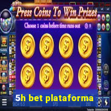 5h bet plataforma